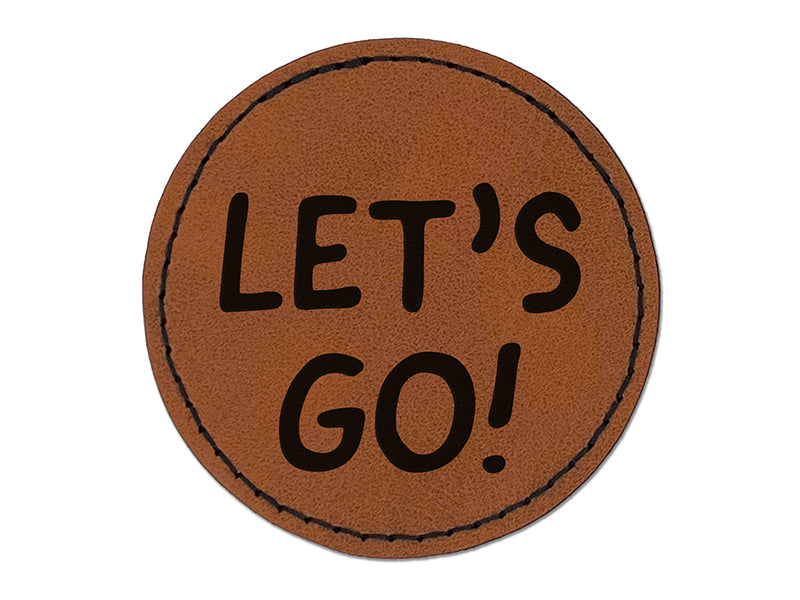 Let's Go Travel Fun Text Round Iron-On Engraved Faux Leather Patch Applique - 2.5"