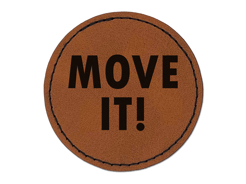 Move It Fun Text Round Iron-On Engraved Faux Leather Patch Applique - 2.5"