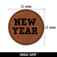 New Year Fun Text Round Iron-On Engraved Faux Leather Patch Applique - 2.5"