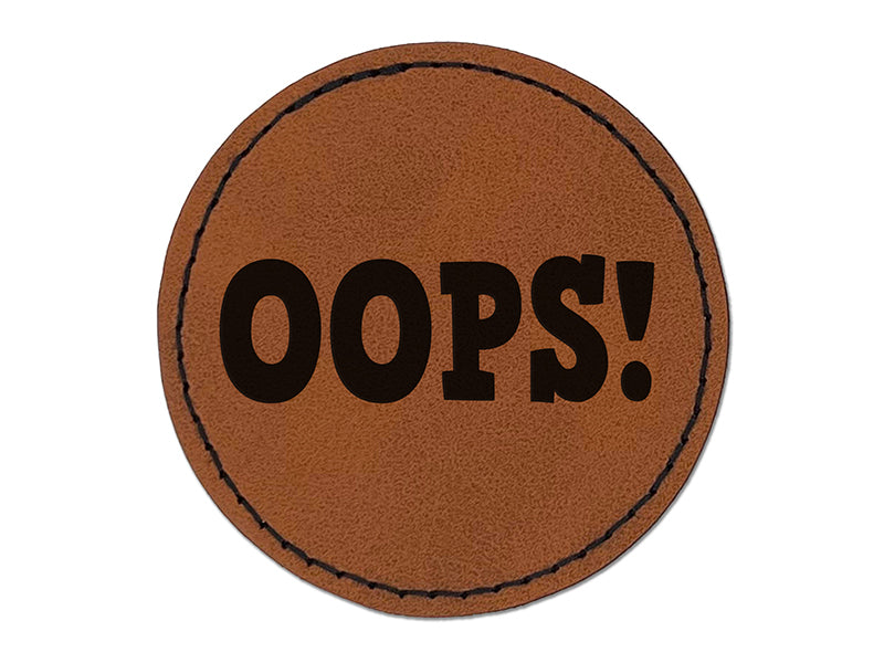 Oops Fun Text Round Iron-On Engraved Faux Leather Patch Applique - 2.5"