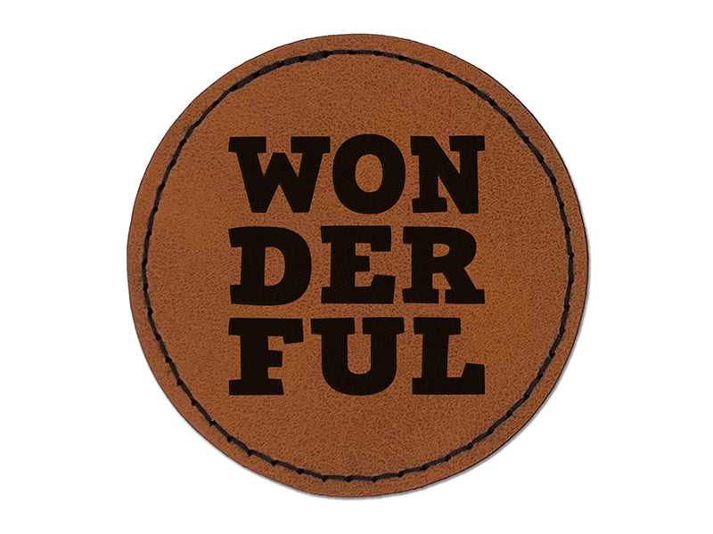 Wonderful Stacked Fun Text Round Iron-On Engraved Faux Leather Patch Applique - 2.5"