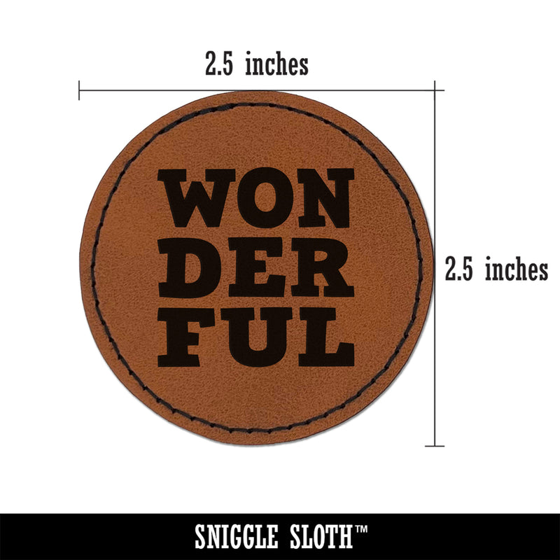 Wonderful Stacked Fun Text Round Iron-On Engraved Faux Leather Patch Applique - 2.5"