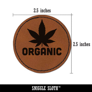 Organic Marijuana Leaf Pot Weed Hemp Round Iron-On Engraved Faux Leather Patch Applique - 2.5"