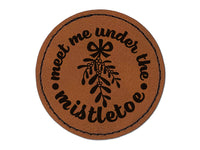 Meet Me Under the Mistletoe Merry Christmas Round Iron-On Engraved Faux Leather Patch Applique - 2.5"