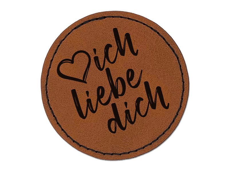 I Love You in German Ich Liebe Dich Heart Round Iron-On Engraved Faux Leather Patch Applique - 2.5"