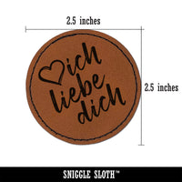I Love You in German Ich Liebe Dich Heart Round Iron-On Engraved Faux Leather Patch Applique - 2.5"