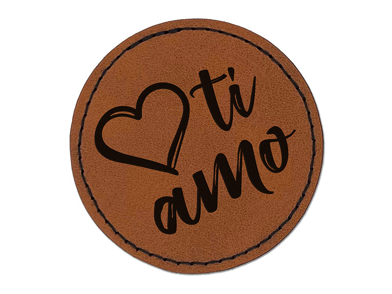 I Love You in Italian Ti Amo Heart Round Iron-On Engraved Faux Leather Patch Applique - 2.5"