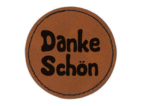 Danke Schon German Thank You Very Much Round Iron-On Engraved Faux Leather Patch Applique - 2.5"