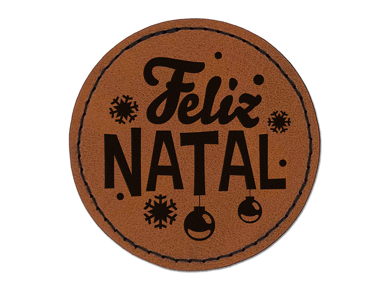 Feliz Natal Portuguese with Christmas Ornaments and Snowflakes Round Iron-On Engraved Faux Leather Patch Applique - 2.5"