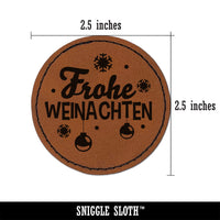 Frohe Weinachten German with Christmas Ornaments and Snowflakes Round Iron-On Engraved Faux Leather Patch Applique - 2.5"