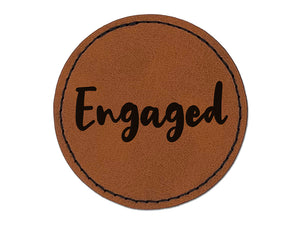 Engaged Engagement Wedding Cursive Text Round Iron-On Engraved Faux Leather Patch Applique - 2.5"