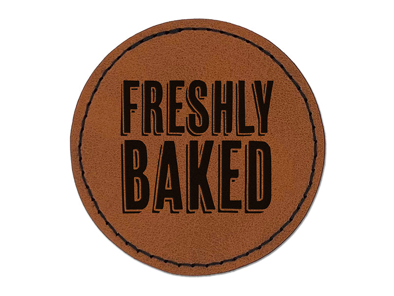 Freshly Baked Drop Shadow Text Round Iron-On Engraved Faux Leather Patch Applique - 2.5"