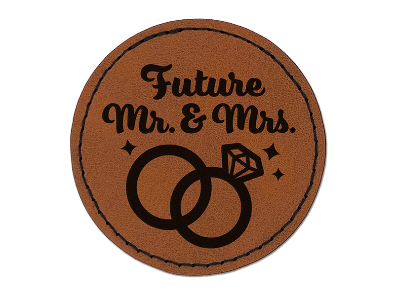 Future Mr & Mrs Wedding Engagement Round Iron-On Engraved Faux Leather Patch Applique - 2.5"