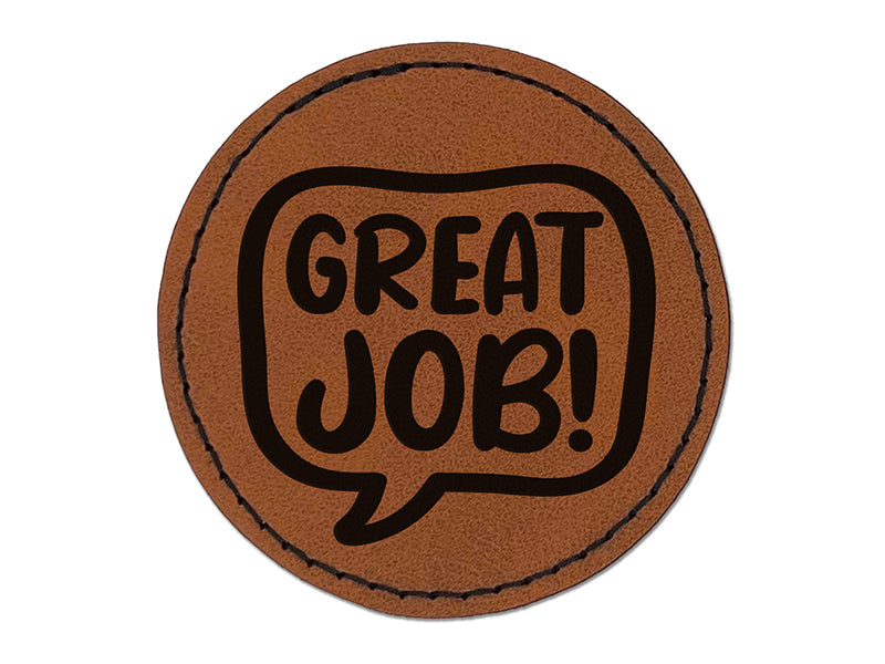 Great Job Talk Speech Bubble Teacher Round Iron-On Engraved Faux Leather Patch Applique - 2.5"