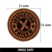 Inspection Failed Round Iron-On Engraved Faux Leather Patch Applique - 2.5"