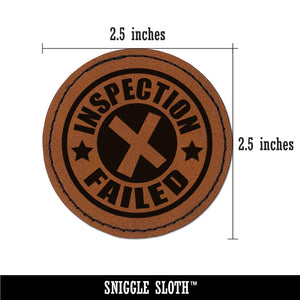 Inspection Failed Round Iron-On Engraved Faux Leather Patch Applique - 2.5"