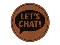 Let's Chat Talk Speech Bubble Teacher Round Iron-On Engraved Faux Leather Patch Applique - 2.5"