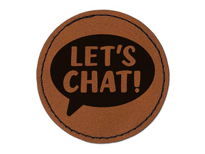 Let's Chat Talk Speech Bubble Teacher Round Iron-On Engraved Faux Leather Patch Applique - 2.5"