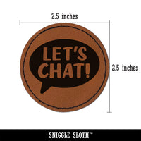 Let's Chat Talk Speech Bubble Teacher Round Iron-On Engraved Faux Leather Patch Applique - 2.5"