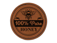 100% Pure Honey Bee for Apiarist Beekeeper Round Iron-On Engraved Faux Leather Patch Applique - 2.5"