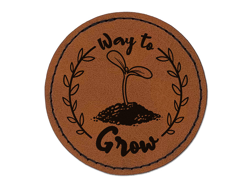 Way to Grow Seed Sprouting from Dirt Teacher Student Round Iron-On Engraved Faux Leather Patch Applique - 2.5"