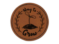 Way to Grow Seed Sprouting from Dirt Teacher Student Round Iron-On Engraved Faux Leather Patch Applique - 2.5"