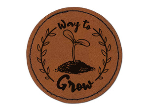 Way to Grow Seed Sprouting from Dirt Teacher Student Round Iron-On Engraved Faux Leather Patch Applique - 2.5"