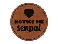 Notice Me Senpai Anime Manga Round Iron-On Engraved Faux Leather Patch Applique - 2.5"