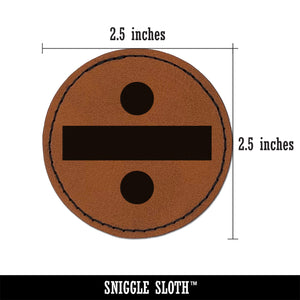 Division Divide Math Symbol Round Iron-On Engraved Faux Leather Patch Applique - 2.5"