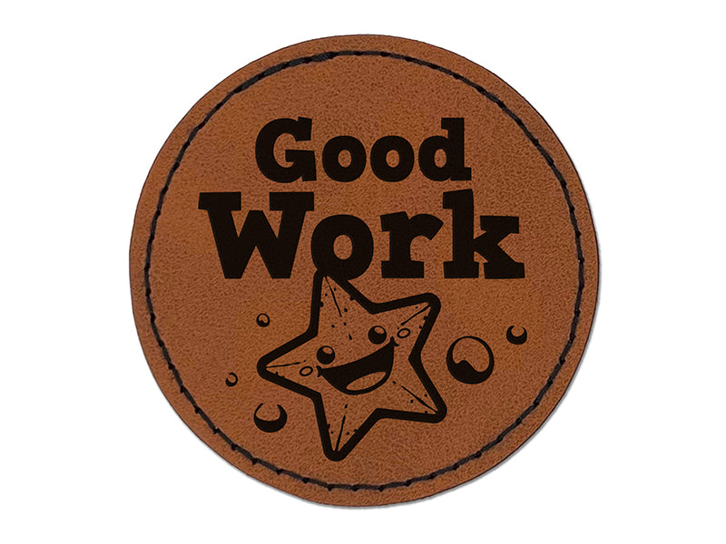 Good Work Starfish Teacher Student Round Iron-On Engraved Faux Leather Patch Applique - 2.5"