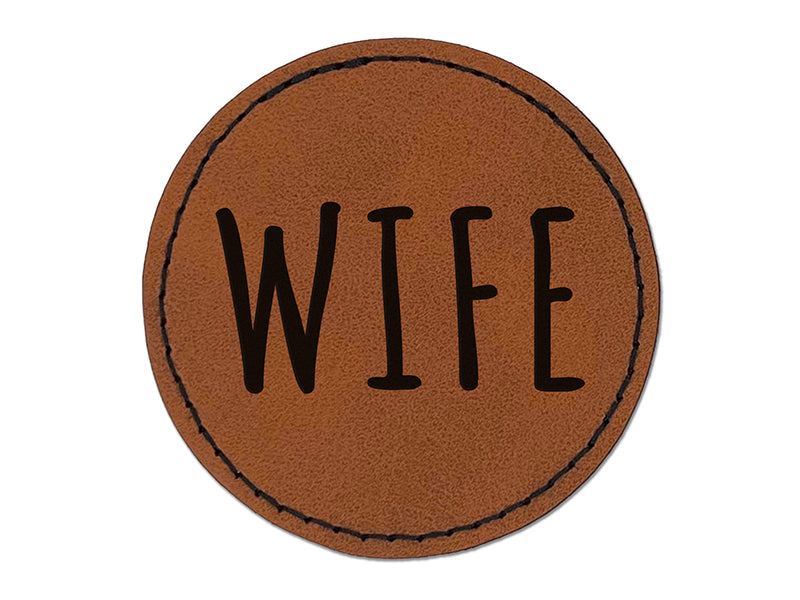 Wife Text Round Iron-On Engraved Faux Leather Patch Applique - 2.5"