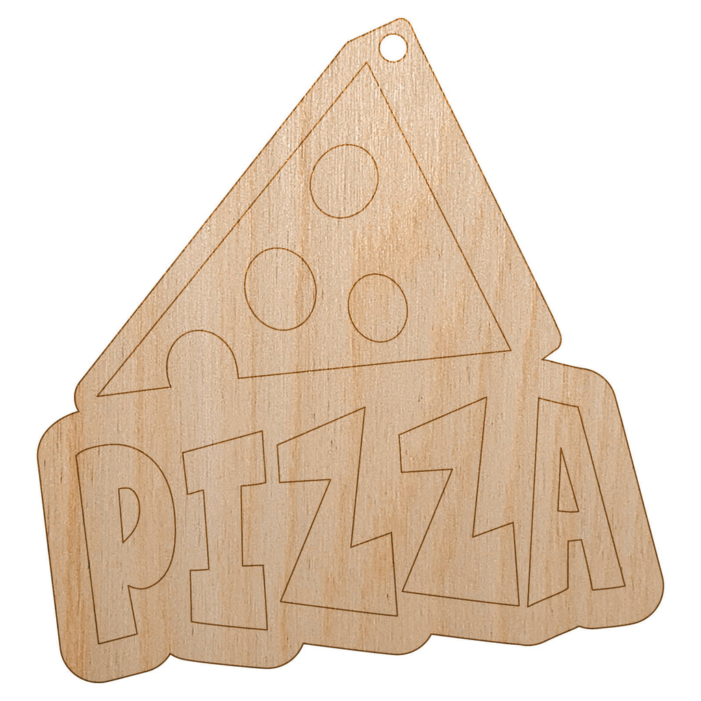 Pizza Slice with Text Unfinished Craft Wood Holiday Christmas Tree DIY Pre-Drilled Ornament