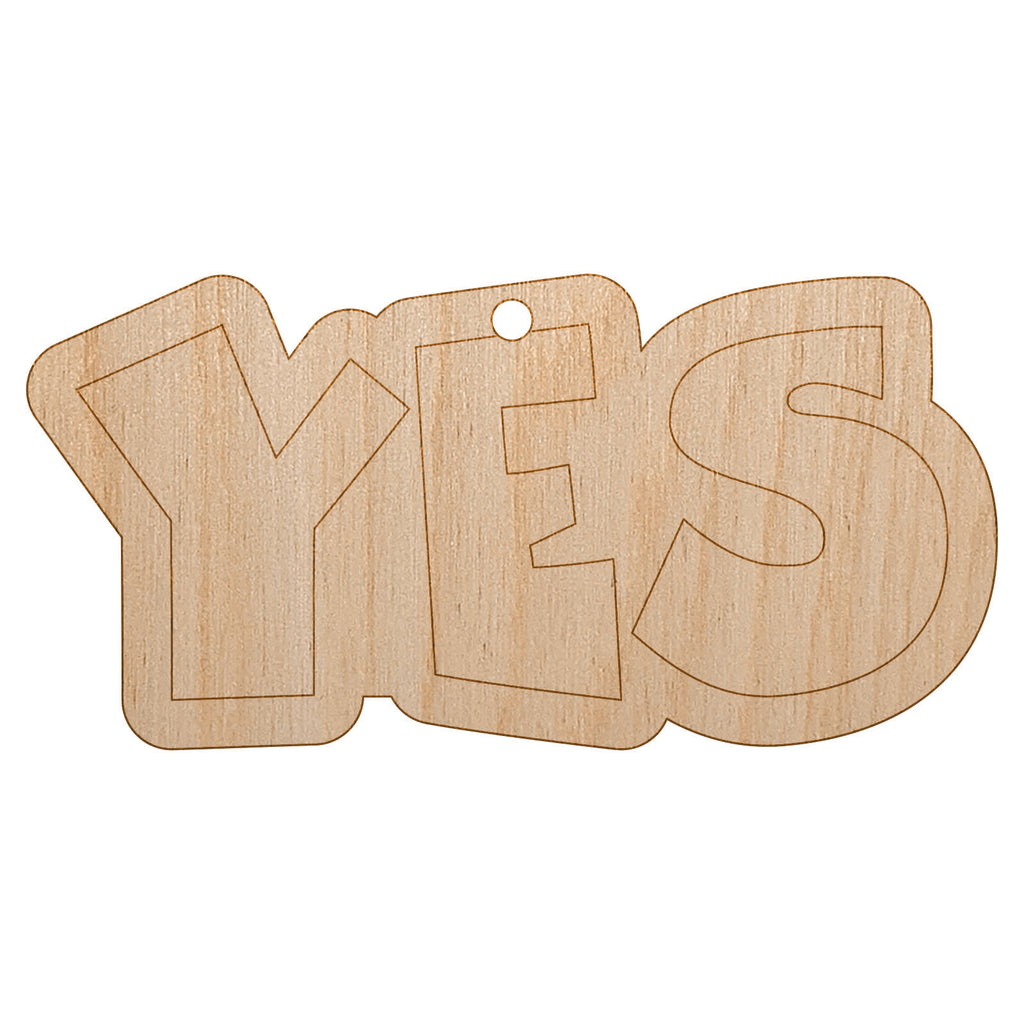 Yes Text Unfinished Craft Wood Holiday Christmas Tree DIY Pre-Drilled Ornament