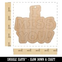 I Miss You Fun Text Unfinished Craft Wood Holiday Christmas Tree DIY Pre-Drilled Ornament