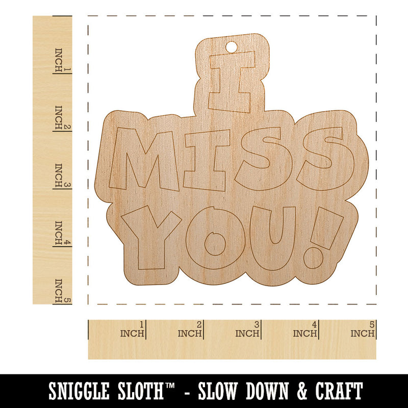 I Miss You Fun Text Unfinished Craft Wood Holiday Christmas Tree DIY Pre-Drilled Ornament