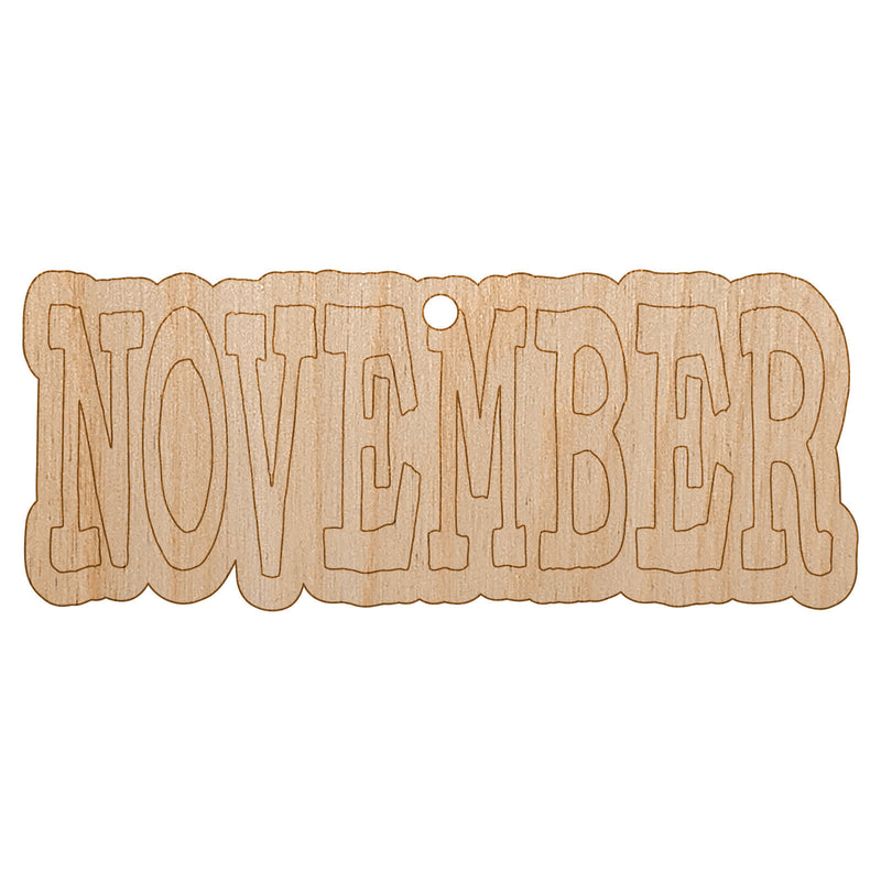 November Month Calendar Fun Text Unfinished Craft Wood Holiday Christmas Tree DIY Pre-Drilled Ornament