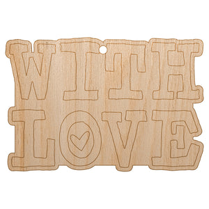 With Love Heart Fun Text Unfinished Craft Wood Holiday Christmas Tree DIY Pre-Drilled Ornament