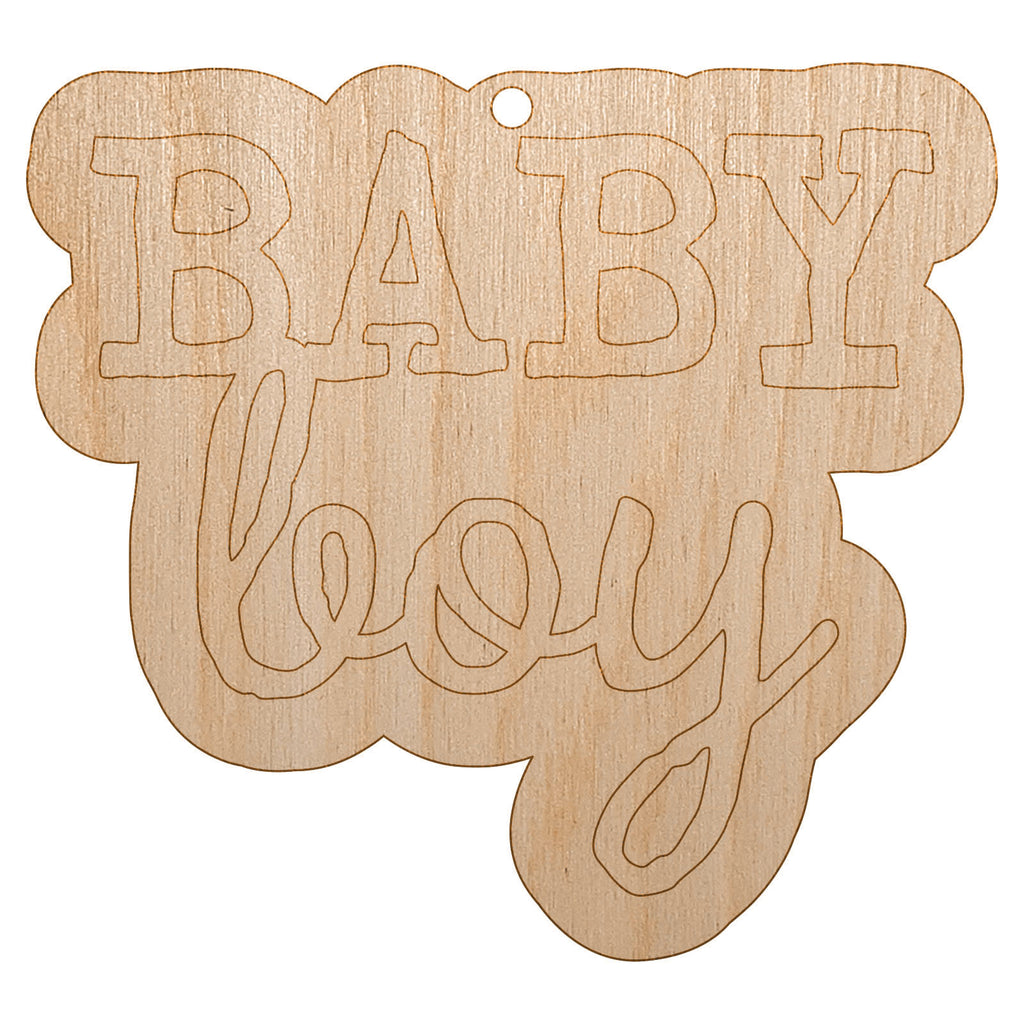 Baby Boy Fun Text Unfinished Craft Wood Holiday Christmas Tree DIY Pre-Drilled Ornament