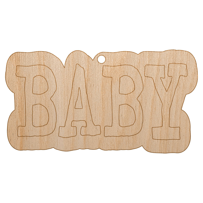 Baby Fun Text Unfinished Craft Wood Holiday Christmas Tree DIY Pre-Drilled Ornament