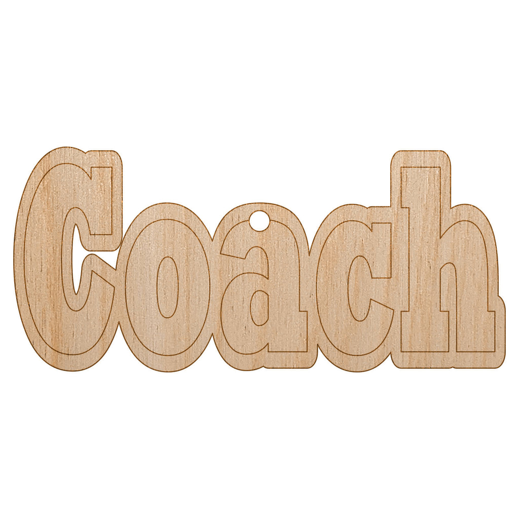 Coach Fun Text Unfinished Craft Wood Holiday Christmas Tree DIY Pre-Drilled Ornament