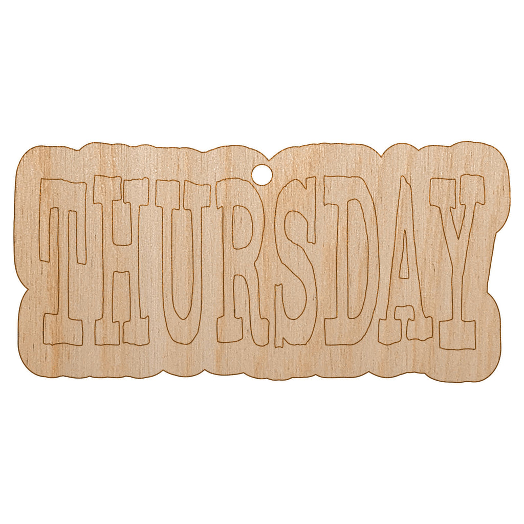 Thursday Text Unfinished Craft Wood Holiday Christmas Tree DIY Pre-Drilled Ornament