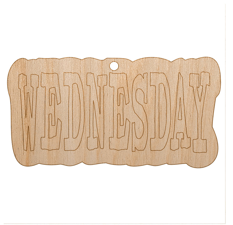 Wednesday Text Unfinished Craft Wood Holiday Christmas Tree DIY Pre-Drilled Ornament