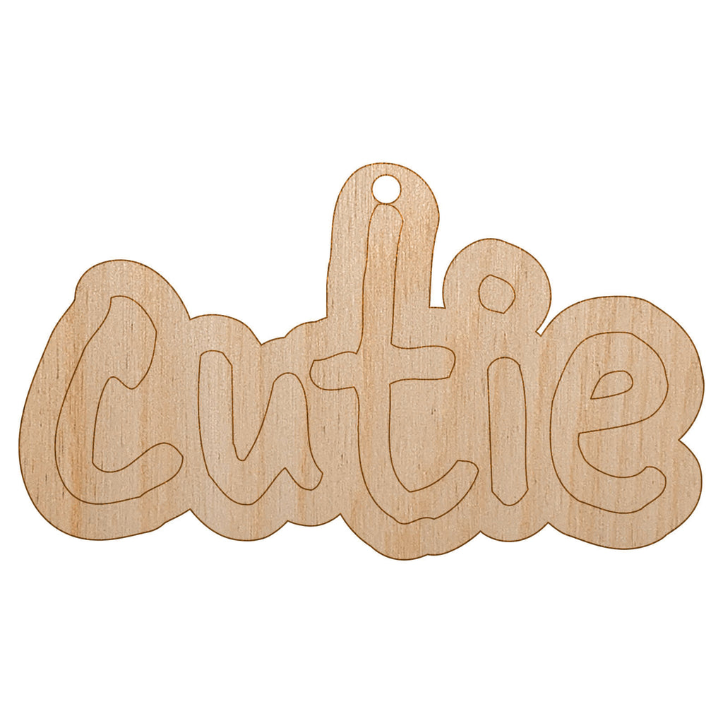Cutie Cute Fun Text Unfinished Craft Wood Holiday Christmas Tree DIY Pre-Drilled Ornament