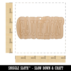 Caution Fun Text Unfinished Craft Wood Holiday Christmas Tree DIY Pre-Drilled Ornament