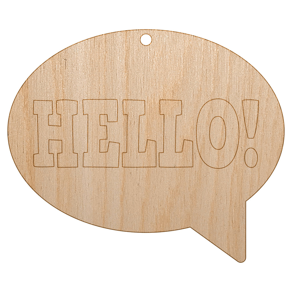 Hello in Text Callout Unfinished Craft Wood Holiday Christmas Tree DIY Pre-Drilled Ornament