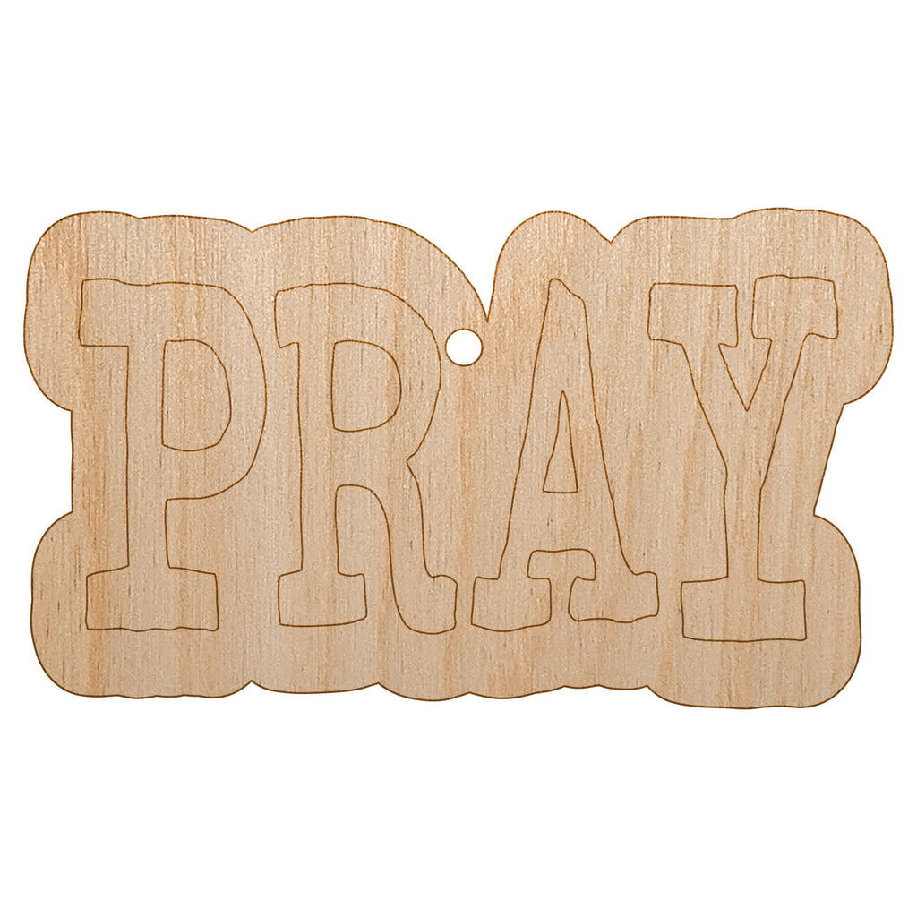 Pray Fun Text Unfinished Craft Wood Holiday Christmas Tree DIY Pre-Drilled Ornament