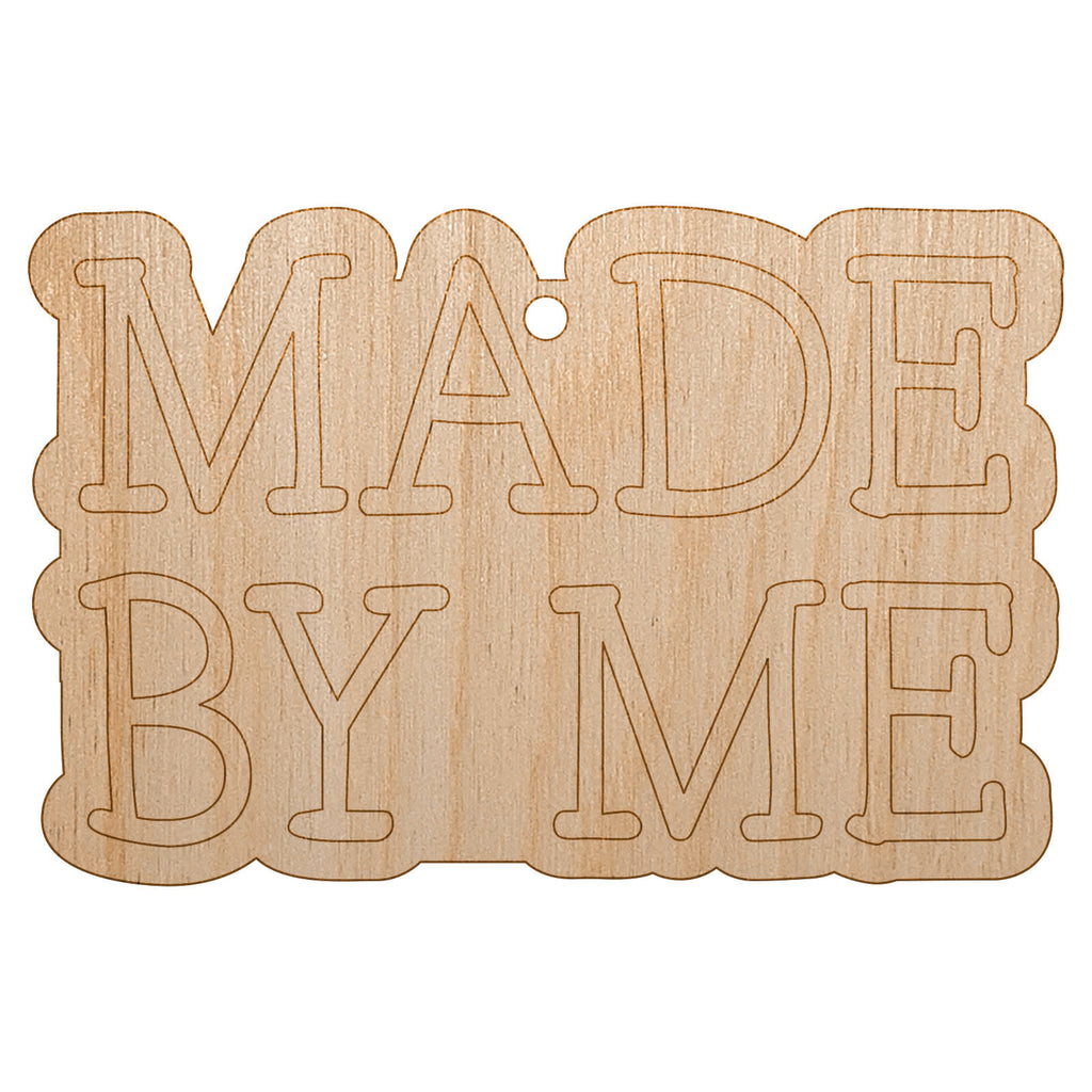 Made By Me Handmade Fun Text Unfinished Craft Wood Holiday Christmas Tree DIY Pre-Drilled Ornament
