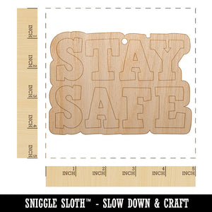 Stay Safe Fun Text Unfinished Craft Wood Holiday Christmas Tree DIY Pre-Drilled Ornament
