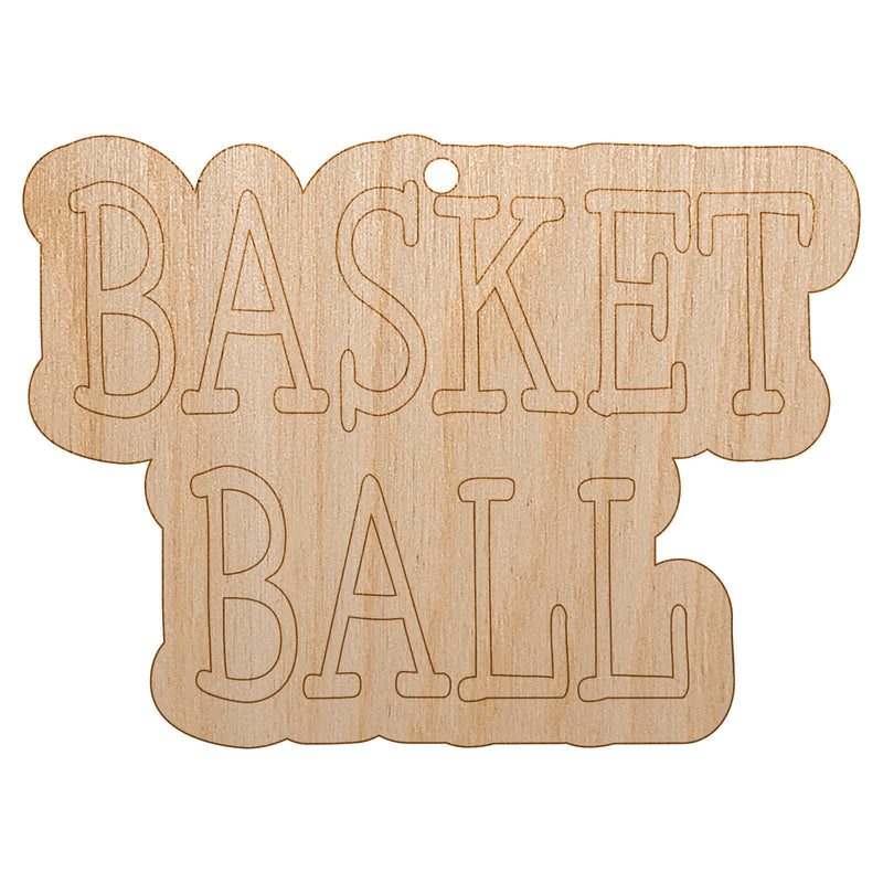 Basketball Fun Text Unfinished Craft Wood Holiday Christmas Tree DIY Pre-Drilled Ornament