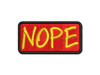 Nope Text Multi-Color Embroidered Iron-On or Hook & Loop Patch Applique